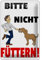 Schild Blech 20x30cm - Made in Germany - Hinweis Bitte nicht füttern Hund Metall Schild