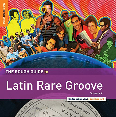 The Rough Guide To Latin Rare Groove
