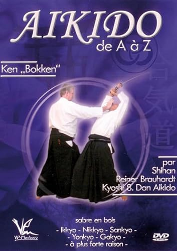 Aikido De A à Z - Ken Bokken