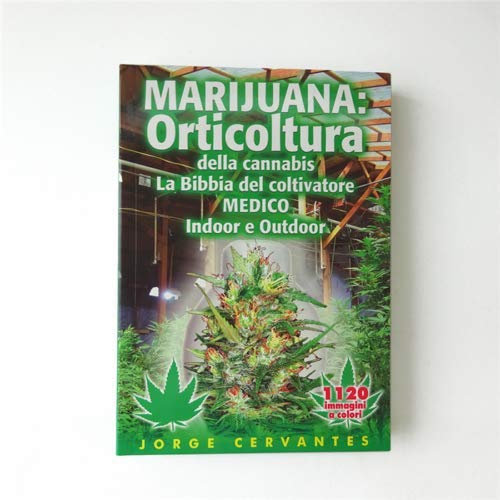 Jorge Cervantes - La Bibbia del Coltivatore Medico