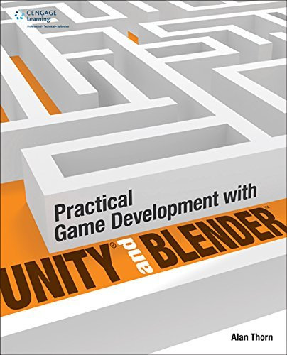 Practical Game Development with Unity and Blender by Alan Thorn (11-Jun-2014) Paperback