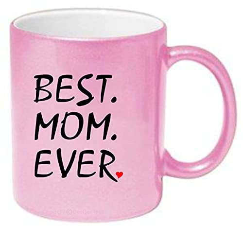 BeeGeeTees BEST MOM EVER Coffee Mug or Tea Cup Happy Mothers Day (11 oz, Metallic Pink)
