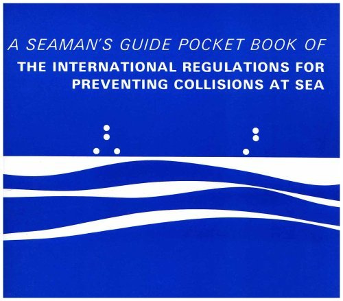 By Morgans Technical Books Limited - Pocket Book of the International Regulations for Preventing Collisions at Sea: A Seaman's Guide