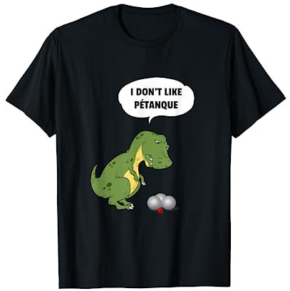 Petanque T-Rex Pun Bocce French Boules Game Player T-Shirt