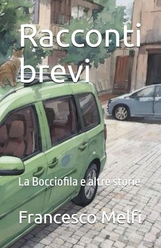 Racconti brevi: La Bocciofila e altre storie