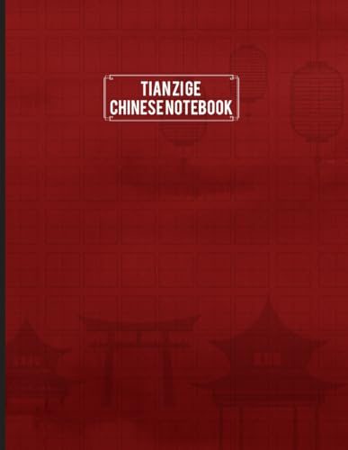 Tianzi Ge chinese notebook: Comprehensive mandarin character writing work book kids & adult.