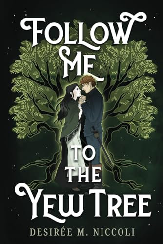 Follow Me to the Yew Tree