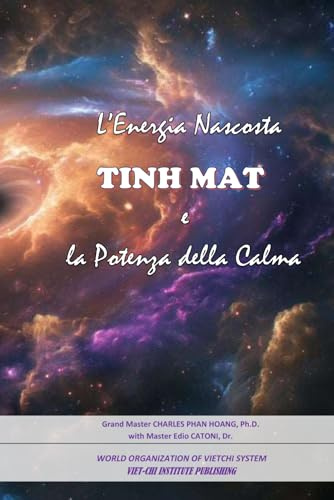 L’energia nascosta: TINH MẬT: La Potenza della Calma