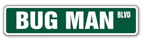 BUG MAN Street Sign Metal Plastic Decal insect pest control exterminator guy