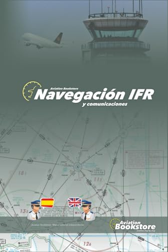 Navegación IFR y comunicaciones: Guía de estudio para pilotos