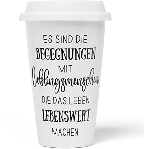 JUNIWORDS To-Go Becher mit Deckel, Es sind die Begegnungen mit Lieblingsmenschen, die das Leben lebenswert machen (1008173)