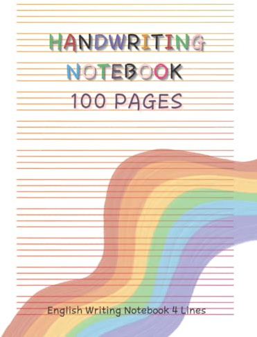 English Writing Notebook 4 Lines: Handwriting Notebook For Children : 100 Pages Blank Notebooks For School 4 Line : For Kids Learning to Write Letters