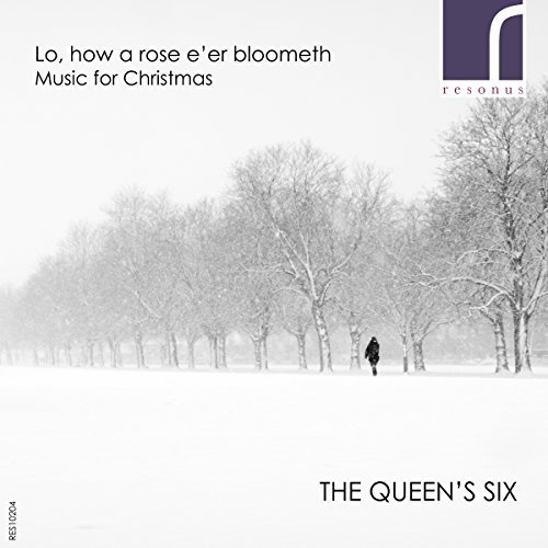 Lo, how a rose e'er blooming. Musique pour le temps de Noël. The Queen's Six.