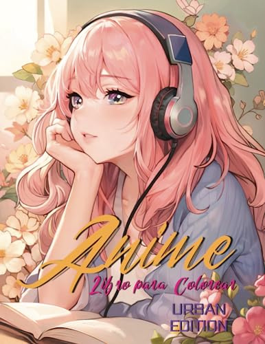 Libro para Colorear Anime: Urban Edition: Serie de Libros para Colorear de Arte Manga & Kawaii. Bonito para Chicos y Chicas. Diseño Adecuado para ... de Estilo Japonés para Mujeres y Hombres