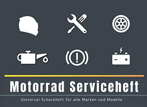 Motorrad Serviceheft: Universal Scheckheft, für alle Motorrad Marken & Modelle geeignet