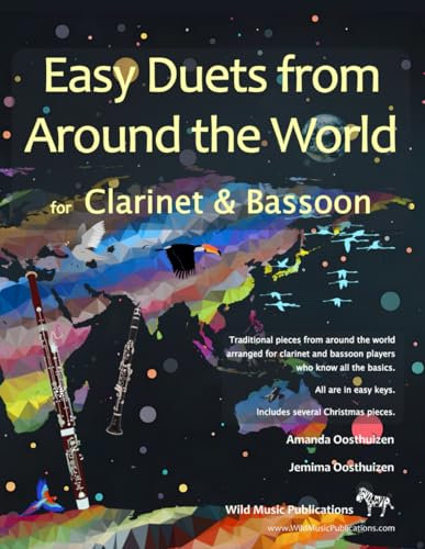 Easy Duets from Around the World for Clarinet and Bassoon: Exciting pieces arranged for two adventurous beginner players who know the basics (Clarinet and Bassoon Duets for Beginners and Improvers)