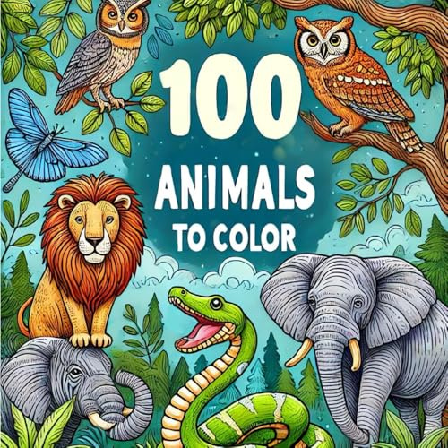 100 Animals to Color: Coloring book for kids (100 Wonders to Color)