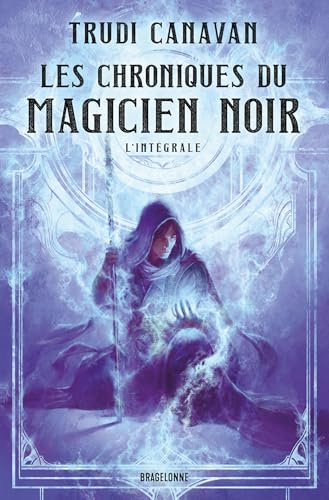Les Chroniques du Magicien Noir - L'Intégrale