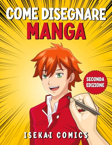 Come Disegnare Manga: Impara a Disegnare volti, corpi, e abiti manga di ogni genere. Un fantastico Quaderno per bambini e ragazzi con più di 80 Illustrazioni da riprodurre passo dopo passo