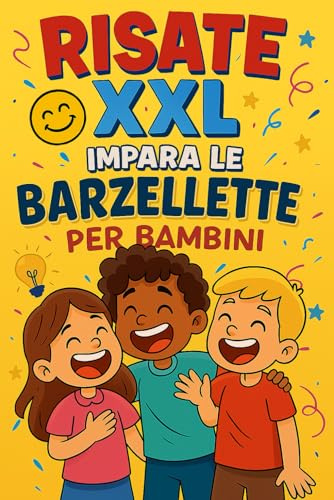 RISATE XXL: libro barzellette bambini, indovinelli, scioglilingua, giochi di parole, più bonus impara come far ridere i tuoi amici con il vero libro ... Libro barzellette per bambini da 6 a 10 anni