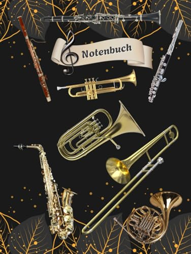Notenheft Trompete DIN A4 Notenbuch Posaune Musikunterricht Waldhorn Notenlinienheft Große Lineatur Blasinstrumente Anfänger Kornett Querflöte ... Notensysteme Bariton Musiker Fagotte 02B04
