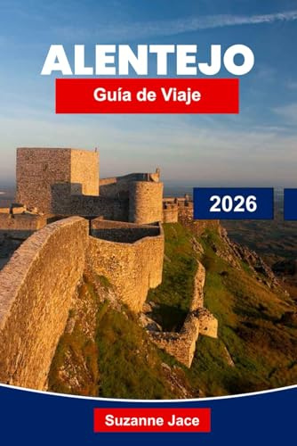 Alentejo Guía de viaje 2026: Descubra la joya oculta de Portugal con tours de vino, viajes por carretera, escapadas costeras y patrimonio cultural