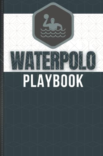 Water Polo Playbook: Beautiful Water Polo Notebook With Formatted Interior: 120-page (6 x 9) A Great Water Polo Book To Write All Your Water Polo Notes, Strategies And Plays!