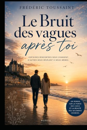 Le bruit des vagues après toi