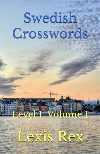 Swedish Crosswords: Level 1, Volume 1