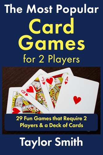 The Most Popular Card Games for 2 Players: 29 Fun Games that Require 2 Players & a Deck of Cards