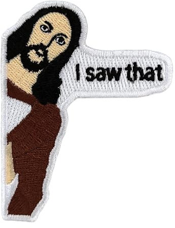 Urbanski Patch Jesus I Saw That 7,5 x 5,8 cm | Aufnäher Applikation Bügelbild (zum Aufbügeln)