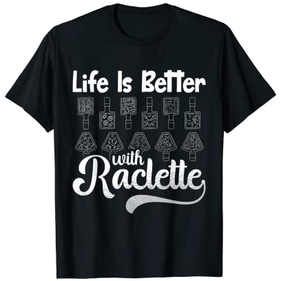 Raclette Cheese Grill Machine Dinner Fondue Recipes T-Shirt