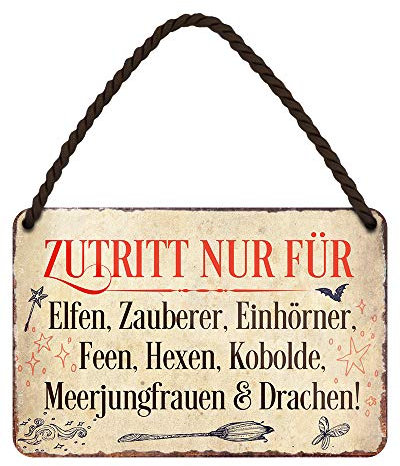 Zutritt nur für Elfen Zauberer Einhörner Feen Hexen Kobolde Meerjungfrauen und Drachen - Blechschild mit lustigen Spruch - Metallschild mit Kordel und Saugnapf - Wanddeko oder Türdeko - 18x12cm