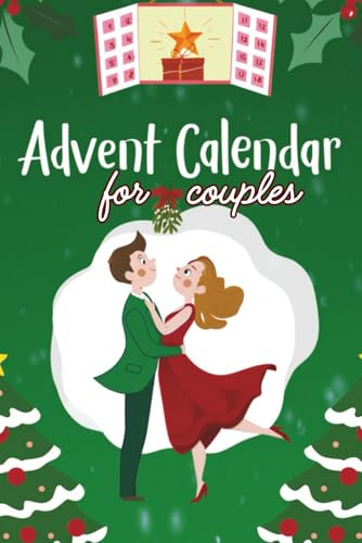 Advent Calendar for Couples: The Adult 2025 Advent Gift with 24 Romantic Couple Games, Passionate Adventures and Marriage Fun
