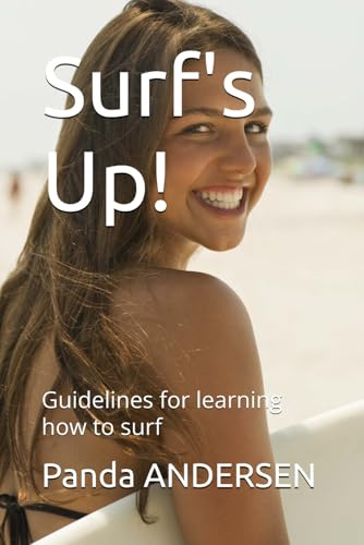 Surf's Up: Guidelines for learning how to surf