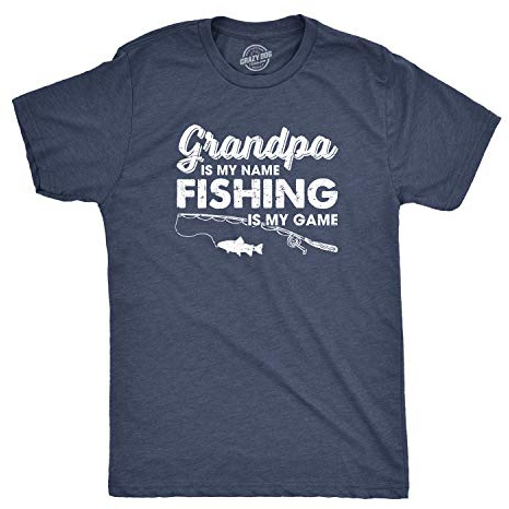 Crazy Dog Mens Grandpa is My Name Fishing is My Game T Shirt Funny Fathers Day Fisherman Tee for Grandfather Heather Navy XL