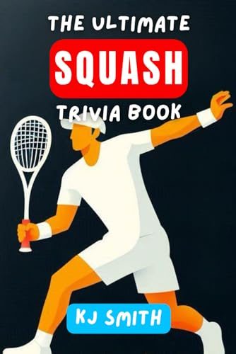 The Ultimate Squash Trivia Book
