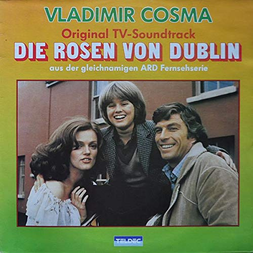 Die Rosen Von Dublin - Original TV-Soundtrack