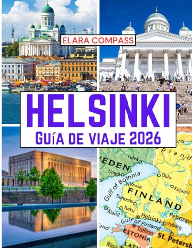 Helsinki Guía de viaje 2026: Época para visitar, lugares imperdibles, los mejores alojamientos, normas y regulaciones a seguir y los mejores restaurantes del país.