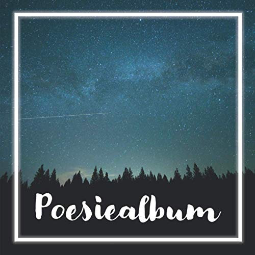 Poesiealbum Blanko: Poesie-Album groß & quadratisch | 100 leere Seiten zum freien Gestalten | Freundebuch | Erinnerungsalbum