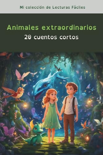 Animales extraordinarios, 20 cuentos cortos para niños con dislexia: Para niños con dislexia o dificultades lectoras - Palabras en colores que facilitan una lectura segura y sencilla