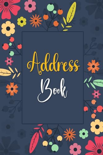 Address Book: small Print Address Book with Alphabetical | Telephone Address Book | Organizer Notebook to Keep Track of Names, Addresses, Phone Numbers, Emails & Birthdays
