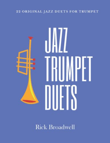 Jazz Trumpet Duets: 22 Original Jazz Duets For Trumpet