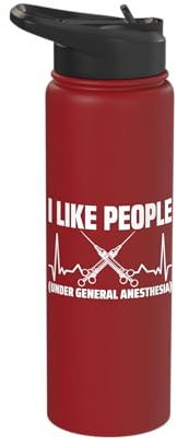 I Like People Under General Anesthesia Scalpel Surgery Stainless Steel Insulated Water Bottle