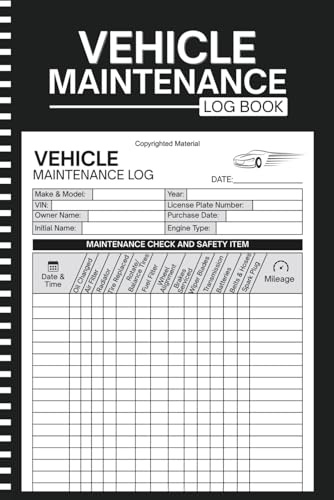 Vehicle Maintenance Log Book: Automotive Maintenance Log | Record Oil Changes, Repairs & Service History | For Cars, Trucks, RVs & Motorcycles | Keep ... Running Smoothly | 6 x 9 Inches, 110 pages