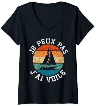 Femme J'Peux Pas J'Ai Voile Voilier Capitaine Cadeau Pour Marins T-Shirt avec Col en V