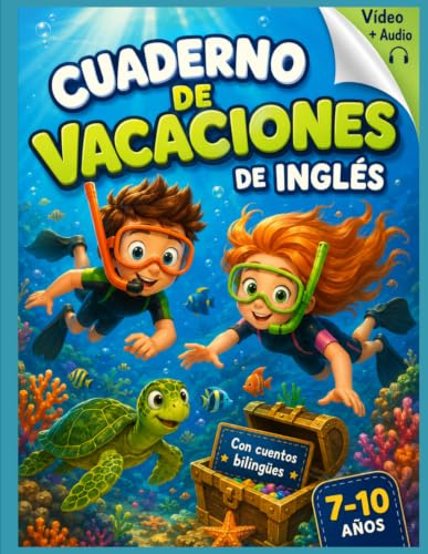 Cuaderno de vacaciones de inglés: 7-10 años, con cuentos bilingües (Short Stories in English for kids)