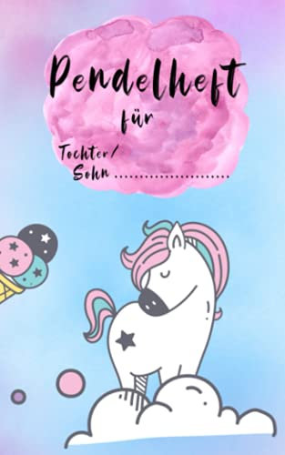 Pendelheft: Muttiheft - Pendelheft für Kinder - Elternheft - ideal für Hort und Schule - EINHORN