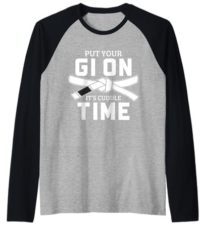 Jiu Jitsu Mettez Votre Gi on It's Cuddle Time BJJ Manche Raglan