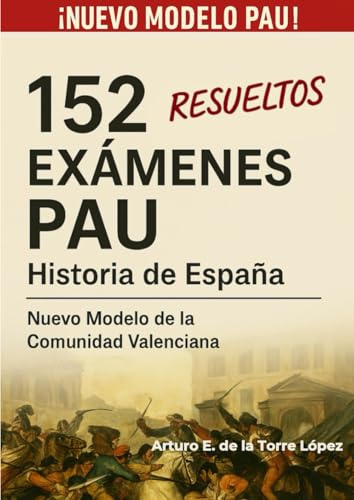 152 Exámenes PAU Resueltos. Historia de España.: Nuevo Modelo de la Comunidad Valenciana.
